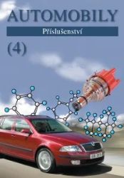Automobily 4 - Příslušenství - Bronislav Ždánský,Zdeněk Jan,Jan Jetmar - Učebnice pro střední školy a gymnázia Automobily 4 - Příslušenství