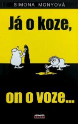 Já o koze, on o voze...
