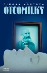 Otcomilky - Simona Monyová - Česká a slovenská beletrie Otcomilky