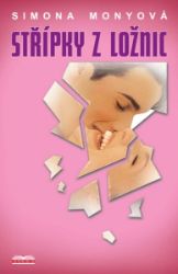 Střípky z ložnic - Simona Monyová - Romány Střípky z ložnic