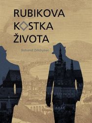 Rubikova kostka života - Bohumil Ždichynec - Česká a slovenská beletrie Rubikova kostka života