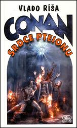 Conan a Srdce Pteionu - Vlado Ríša - Fantasy, sci-fi Conan a Srdce Pteionu