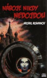 Náboje nikdy nedojdou - Michail Achmanov - Fantasy Náboje nikdy nedojdou