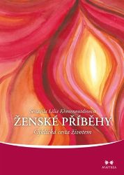 Ženské příběhy - Cyklická cesta životem - Lilia Khousnoutdinova - Psychologie Ženské příběhy - Cyklická cesta životem