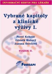 Vybrané kapitoly z klinické výživy I. Vybrané kapitoly z klinické výživy I.