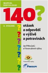 140 otázek a odpovědí o výživě a potravinách - II. svazek - Jan Piťha - Naučná literatura 140 otázek a odpovědí o výživě a potravinách - II. svazek