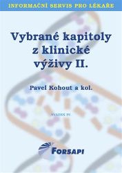 Vybrané kapitoly z klinické výživy II. - Zdeněk Rušavý,Zuzana Šerclová,Pavel Kohout - Zdraví, hubnutí a sport Vybrané kapitoly z klinické výživy II.