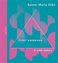 Tichý doprovod a jiné prózy Tichý doprovod a jiné prózy