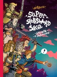 Super Spellsword Sága - Legenda o Nekonečnu - Nikkarin - Komiksy pro děti Super Spellsword Sága