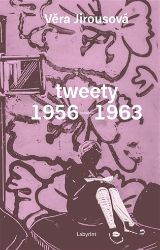 tweety 1956 - 1963 - Věra Jirousová - Biografie a autobiografie tweety 1956 - 1963
