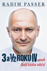 3 a 1/2 roku IV aneb Boží láska vítězí 3 a 1/2 roku IV aneb Boží láska vítězí
