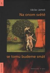 Na onom světě se tomu budeme smát Na onom světě se tomu budeme smát