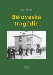 Běloveská tragédie Běloveská tragédie