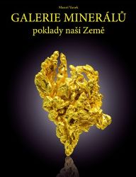 Galerie minerálů - poklady naší Země - Marcel Vanek - Geologie a mineralogie Galerie minerálů - poklady naší Země