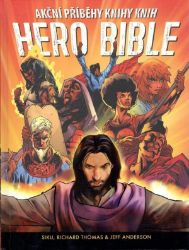 Hero Bible - Akční příběhy knihy knih Hero Bible - Akční příběhy knihy knih