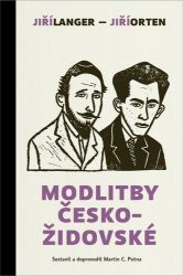 Modlitby českožidovské - Jiří Orten,Jiří Langer,Martin C. Putna - Esoterika a duchovno Modlitby českožidovské