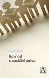 Rovnost a sociální práva - Pavla Boučková - Právo Rovnost a sociální práva