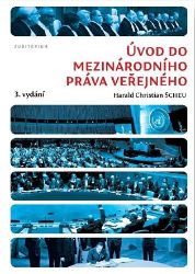 Úvod do mezinárodního práva veřejného Úvod do mezinárodního práva veřejného