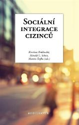 Sociální integrace cizinců Sociální integrace cizinců