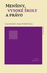Menšiny, vysoké školy a právo Menšiny, vysoké školy a právo