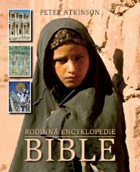 Rodinná encyklopedie Bible - Peter Atkinson - Duchovní teorie Rodinná encyklopedie Bible