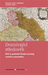 Doznívající středověk - Tomáš Velička,Lenka Bobková - Dějiny světa Doznívající středověk