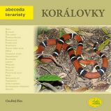 Korálovky - Abeceda teraristy - Ondřej Hes - Chovatelství Korálovky - Abeceda teraristy
