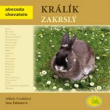Králík zakrslý - Abeceda chovatele Králík zakrslý - Abeceda chovatele