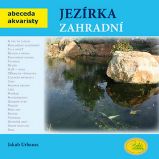 Jezírka zahradní - Abeceda akvaristy - Jakub Urbanec - Rybičky Jezírka zahradní - Abeceda akvaristy