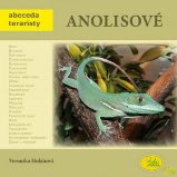 Anolisové - Abeceda teraristy Anolisové - Abeceda teraristy