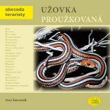 Užovka proužkovaná - Abeceda teraristy Užovka proužkovaná - Abeceda teraristy