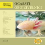 Ocasatí obojživelníci - Abeceda teraristy Ocasatí obojživelníci - Abeceda teraristy