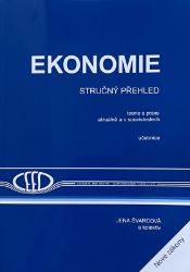 Ekonomie Stručný přehled 2026/2027 - Jena Švarcová - Ekonomika a ekonomie Ekonomie Stručný přehled 2026/2027