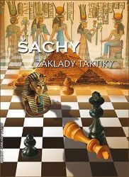 Šachy - Základy taktiky - Richard Biolek ml.,Richard Biolek - Hobby Šachy - Základy taktiky