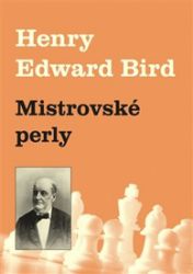 Mistrovské perly - H. E. Bird - Zdraví, hubnutí a sport Mistrovské perly