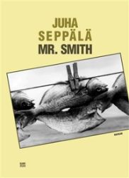Mr. Smith - Juha Seppälä - Romány Mr. Smith