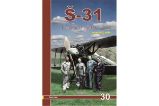 Š-31 - Letov Š-31 a Š-131 Š-31 - Letov Š-31 a Š-131