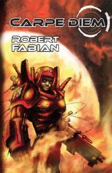 Carpe Diem - Robert Fabian - Sci-fi Carpe Diem