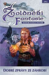 Žoldnéři fantasie 3 - Dobré zprávy ze záhrobí - Fantasy, sci-fi Žoldnéři fantasie 3 - Dobré zprávy ze záhrobí