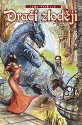 Dračí zloději - Jana Rečková - Fantasy Dračí zloději