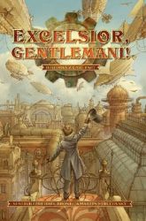 Excelsior, gentlemani! - Fantasy Excelsior, gentlemani!