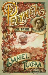 Pelyněk 1 - Daniel Tučka - Fantasy Pelyněk 1
