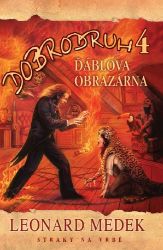 Dobrodruh 4 - Ďáblova obrazárna - Leonard Medek - Fantasy Dobrodruh 4: Ďáblova obrazárna