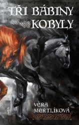 Tři bábiny kobyly