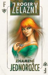Amber 3 - Znamení jednorožce - Roger Zelazny - Fantasy a sci-fi Amber 3 Znamení jednorožce