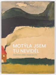 Motýla jsem tu neviděl Motýla jsem tu neviděl