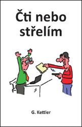 Čti nebo střelím - Česká a slovenská beletrie Čti nebo střelím