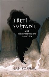 Třetí světadíl - Jan Pospíšil - Cestopisy Amerika Třetí světadíl