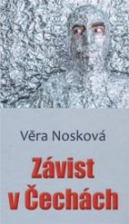 Závist v Čechách - Věra Nosková - Česká a slovenská beletrie Závist v Čechách