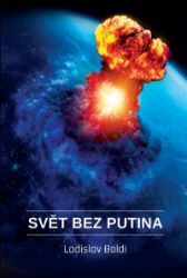 Svět bez Putina Svět bez Putina